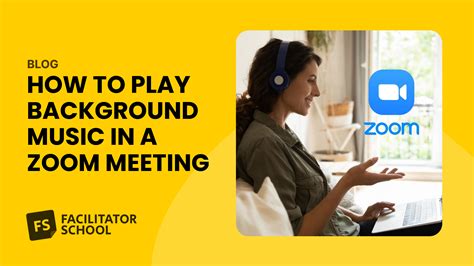 how to play background music on zoom and exploring the art of sound in virtual gatherings